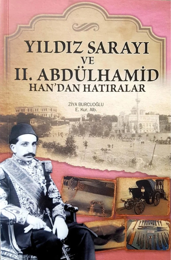 Iı. Abdülhamit Han Ve Yıldız Sarayı
