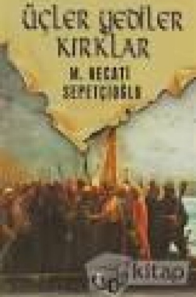 Üçler Yediler Kırklar