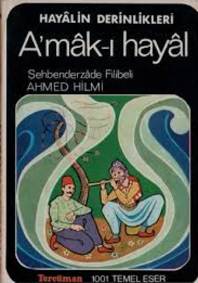 A'mak-I Hayal Hayalin Derinlikleri