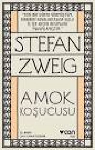 Stefan Zweıg Amok Koşucusu